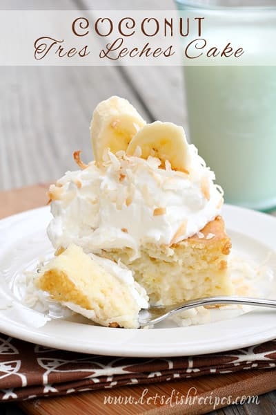 Coconut Tres Leches Cake — Let's Dish Recipes