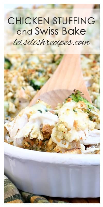 Chicken Stuffing and Swiss Bake — Let's Dish Recipes