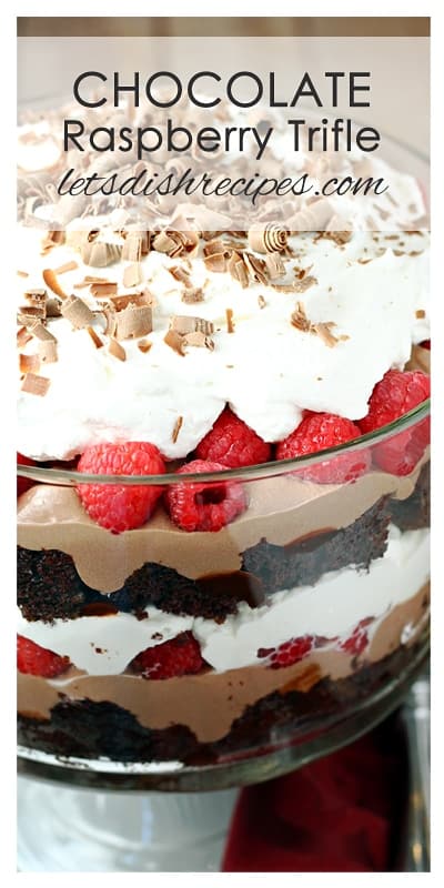 Chocolate Raspberry Trifle — Let's Dish Recipes