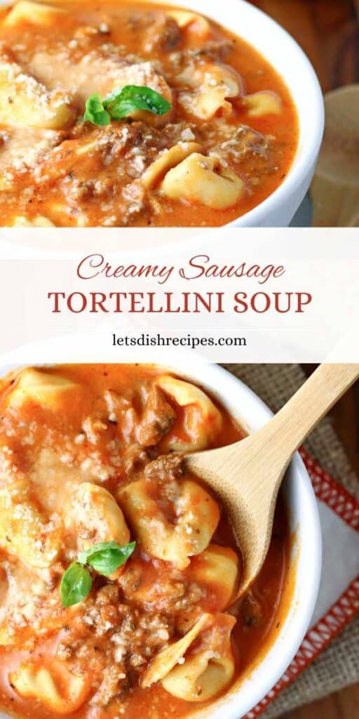 Creamy Sausage Tortellini Soup