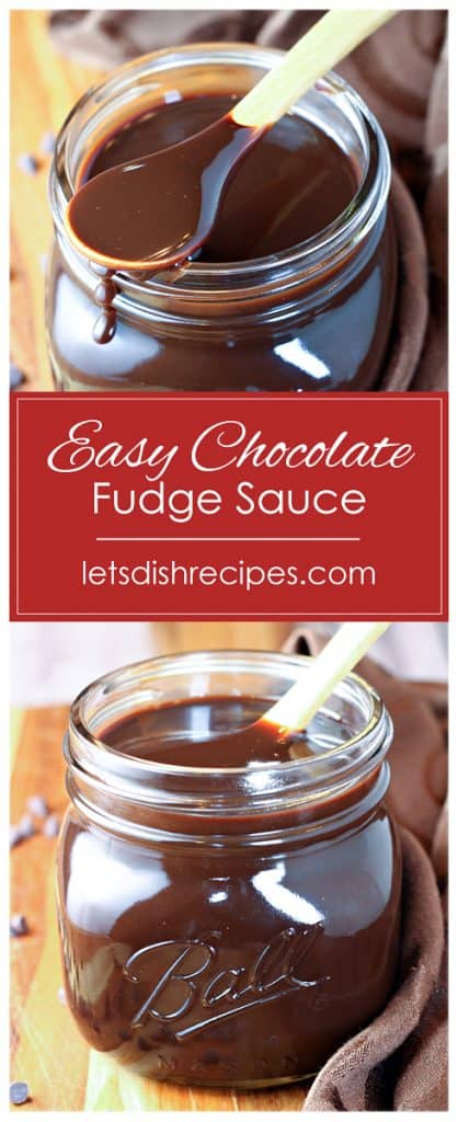 Chocolate Fudge Sauce — Let's Dish Recipes