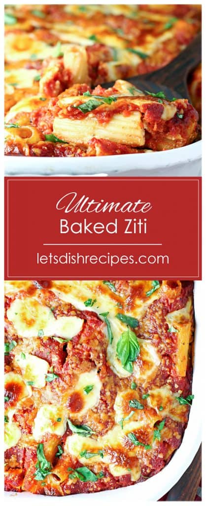 Ultimate Baked Ziti — Let's Dish Recipes