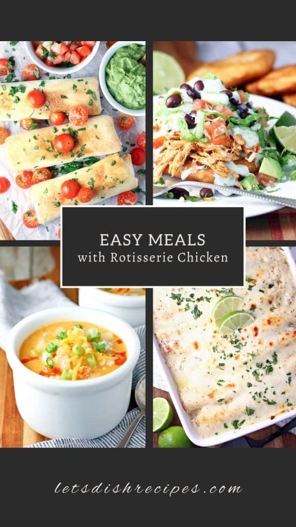 Easy Meals Made with a Rotisserie Chicken