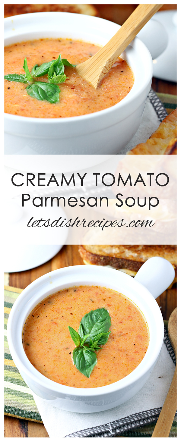Creamy Tomato Parmesan Soup Let's Dish Recipes