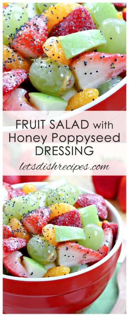 Fresh Fruit Salad with Honey Poppy Seed Dressing | Let's Dish Recipes