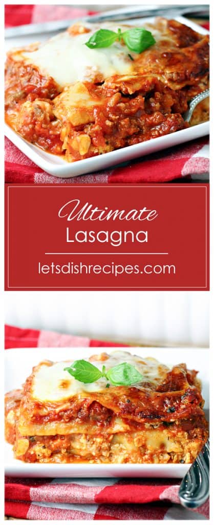 The Ultimate Lasagna — Let's Dish Recipes