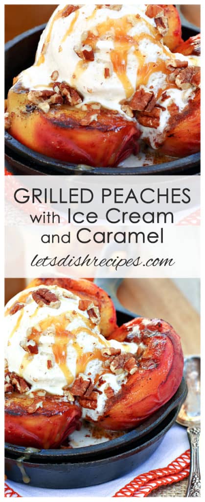 Grilled Peaches with Vanilla Ice Cream and Salted Caramel Sauce