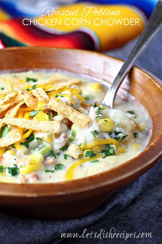 Roasted Poblano Chicken and Corn Chowder