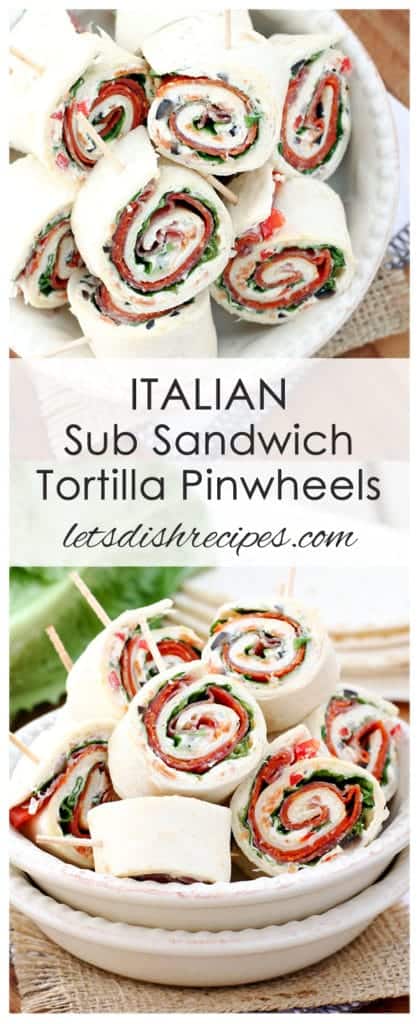Italian Sub Sandwich Tortilla Pinwheels