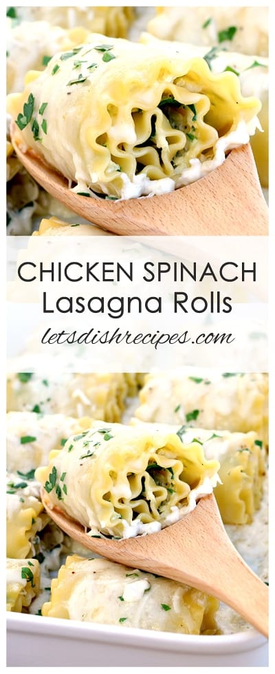 Chicken Spinach Lasagna Rolls