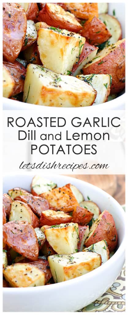 Roasted Garlic, Dill & Lemon Potatoes