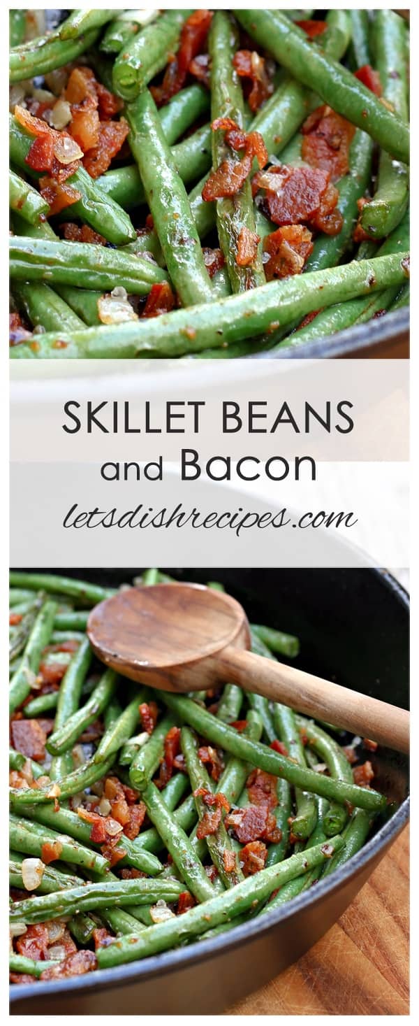 Skillet Green Beans & Bacon — Let's Dish Recipes