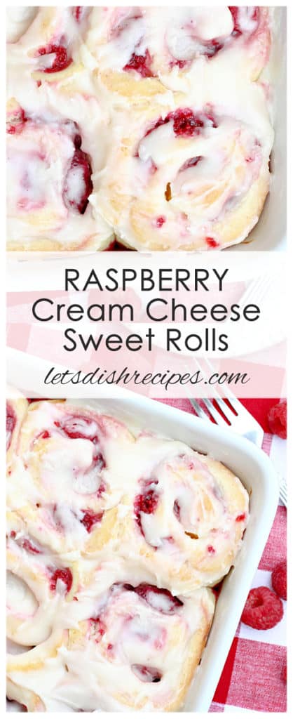 Raspberry Cream Cheese Sweet Rolls