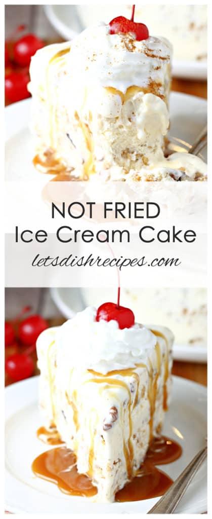 Not Fried Ice Cream Cake