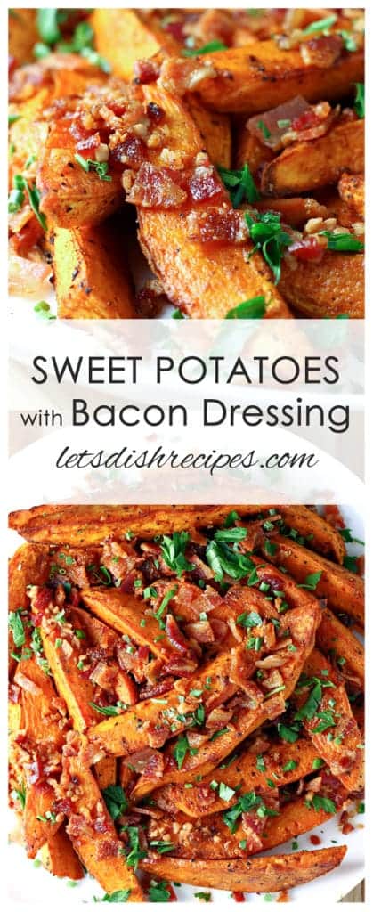 Sweet Potato Wedges with Bacon Dressing