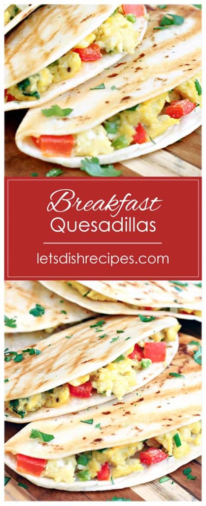 Southwest Breakfast Quesadillas — Let's Dish Recipes