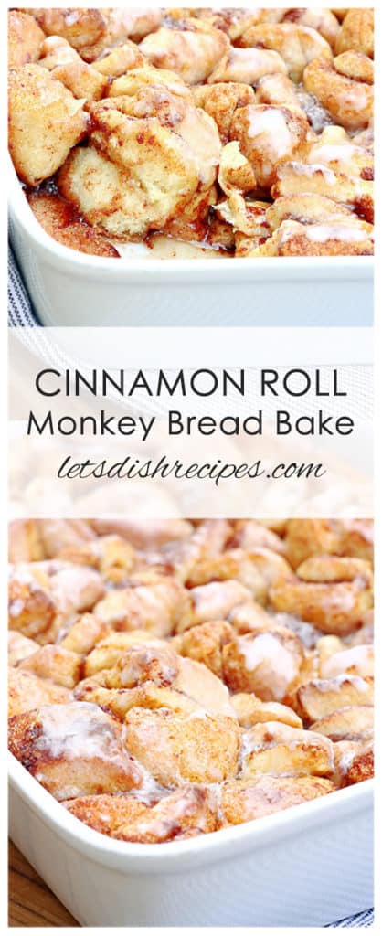 Cinnamon Roll Monkey Bread Bake | Let's Dish Recipes