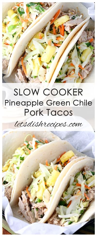 Slow Cooker Pineapple Green Chile Pork Tacos