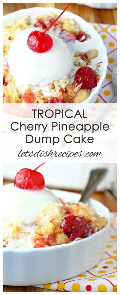Tropical Cherry Pineapple Dump Cake