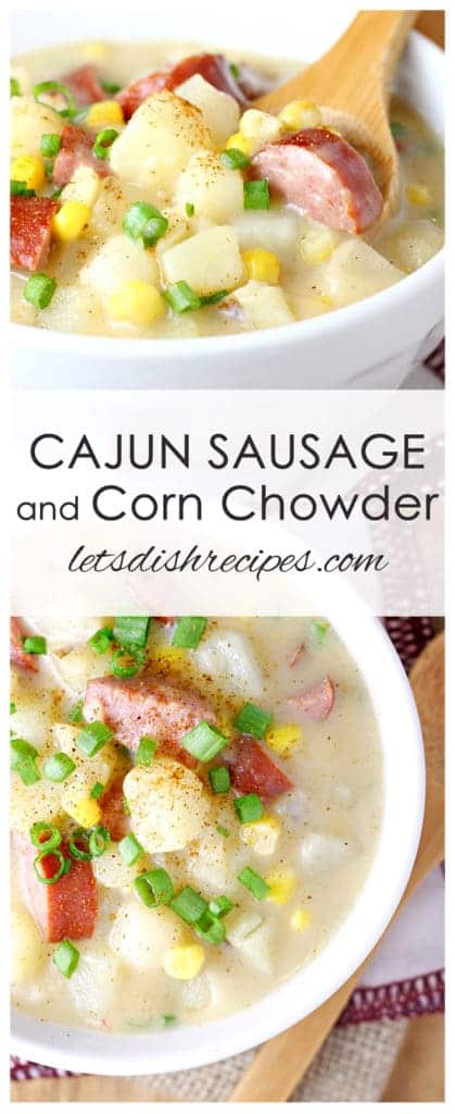 Cajun Sausage and Corn Chowder — Let's Dish Recipes