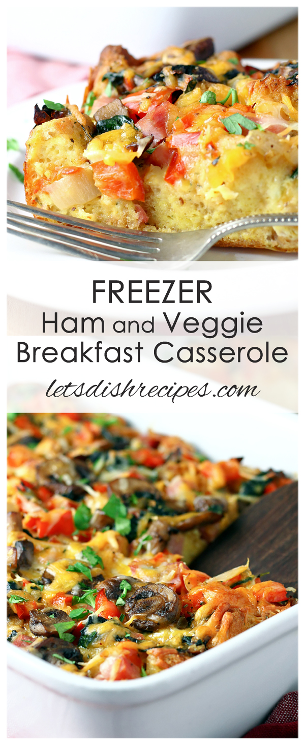 Freezer Ham and Veggie Breakfast Casserole — Let's Dish Recipes
