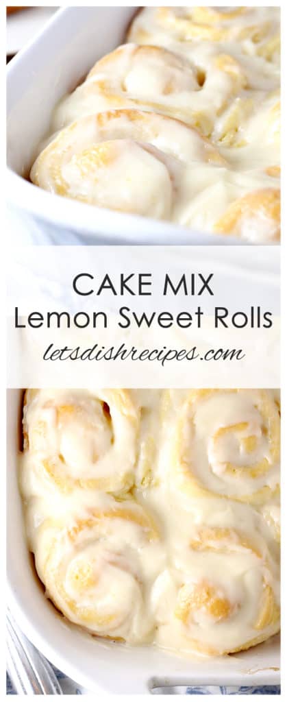 These super soft sweet rolls start with a lemon cake mix for great citrus flavor. Perfect for any spring breakfast or brunch!