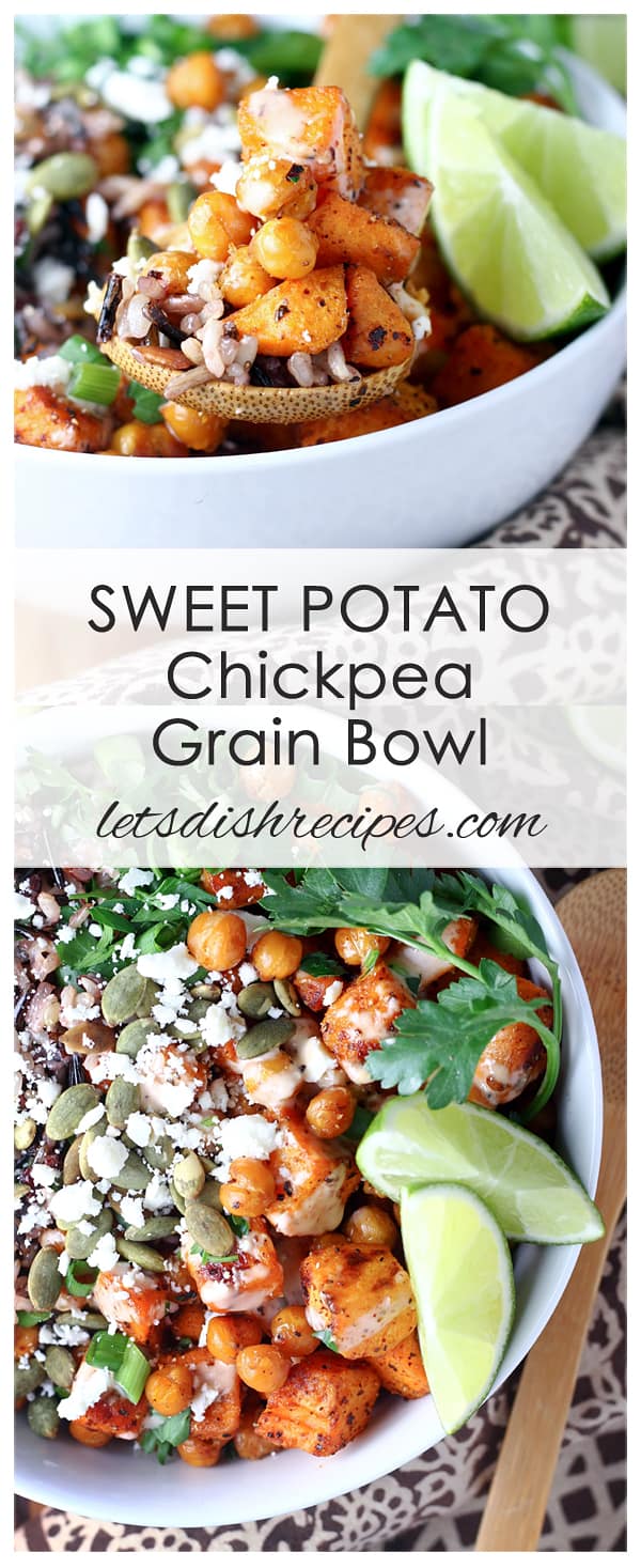 Roasted Sweet Potato Chickpea Grain Bowls Let's Dish Recipes