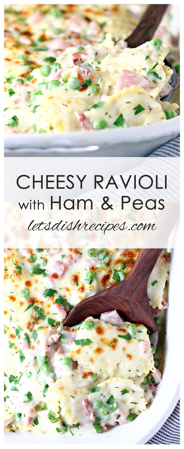 Cheesy Ravioli with Ham and Peas — Let's Dish Recipes