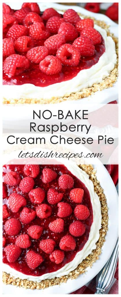 No-Bake Raspberry Cream Cheese Pie