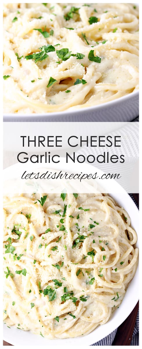 Three Cheese Garlic Noodles | Let's Dish Recipes