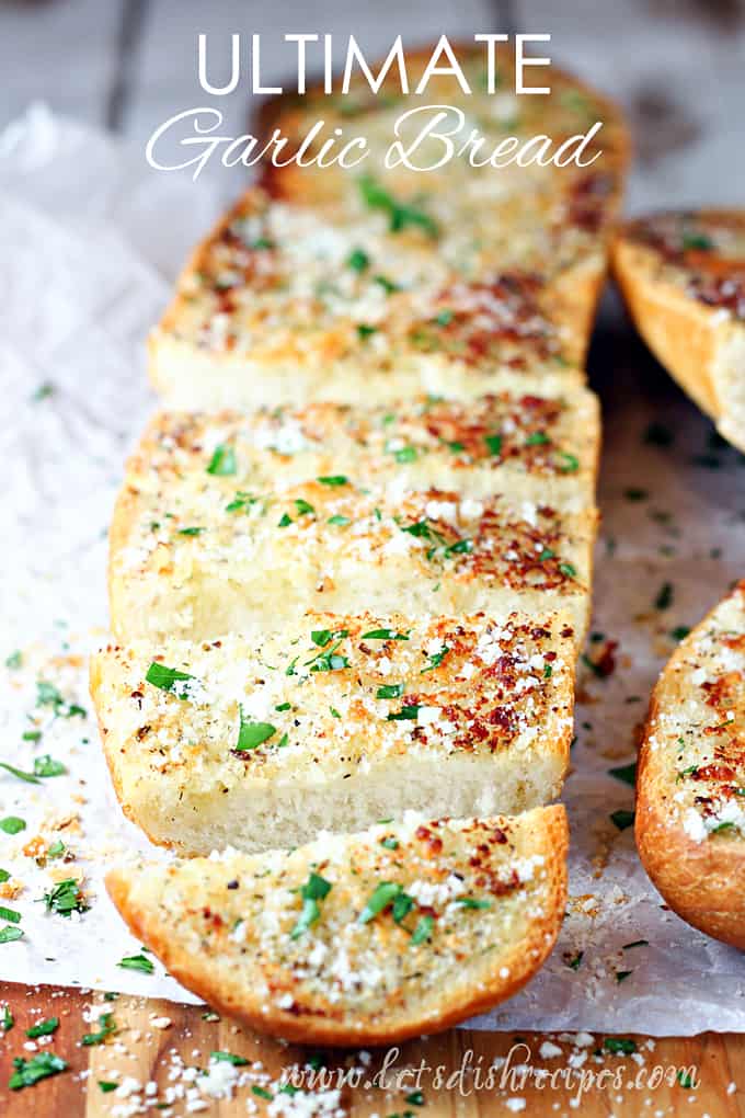 Utlimate Garlic Bread
