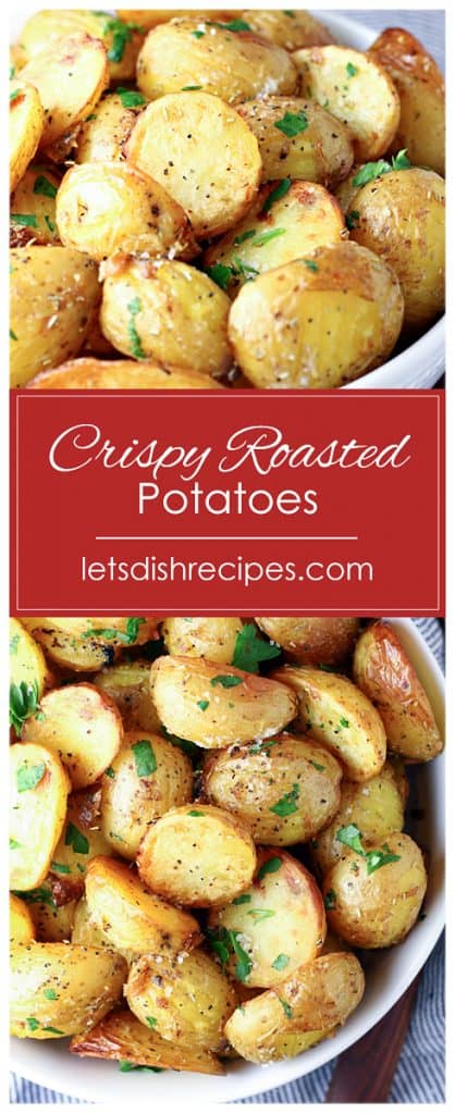 Crispy Roasted Potatoes — Let's Dish Recipes