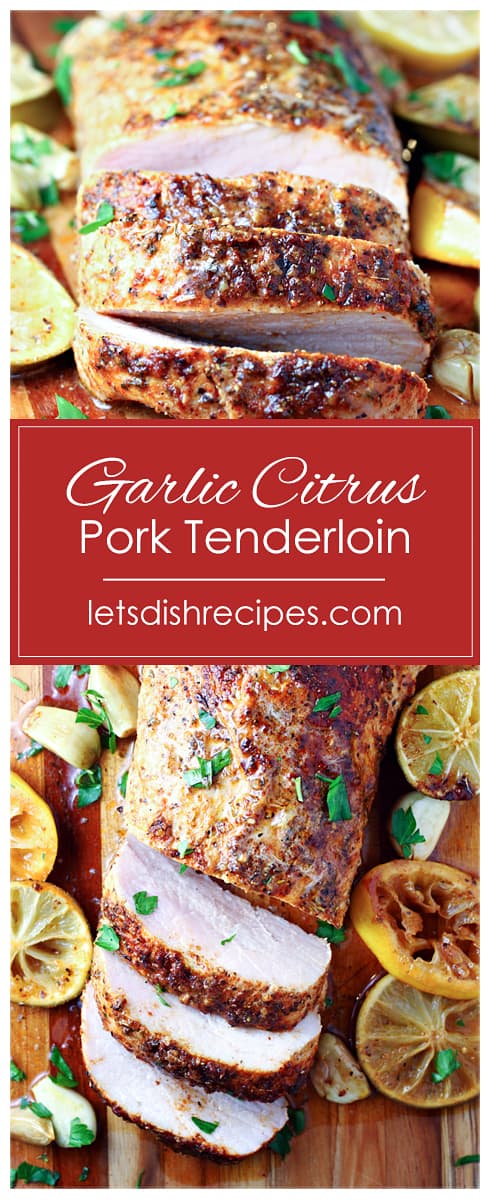 Garlic Citrus Roasted Pork Tenderloin