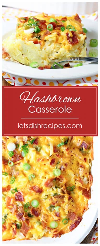 Cheesy Bacon Egg Hashbrown Casserole — Let's Dish Recipes