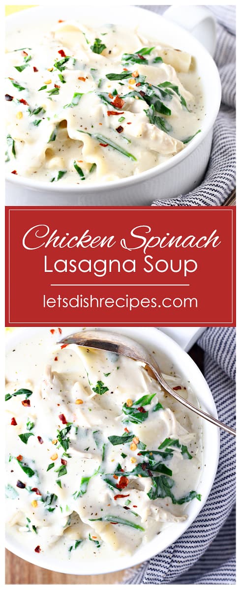 Chicken Spinach Lasagna Soup