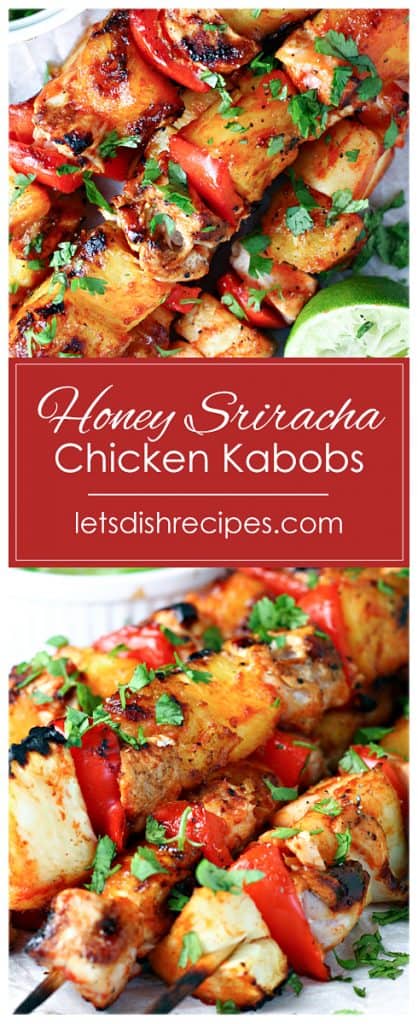 Honey Sriracha Chicken Kabobs — Let's Dish Recipes