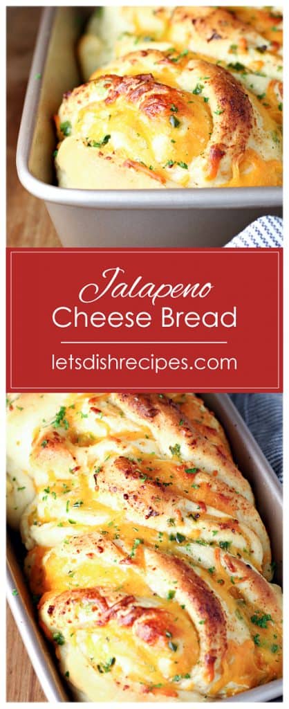 Jalapeno Cheese Bread — Let's Dish Recipes