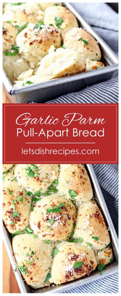 Garlic Parmesan Pull-Apart Bread | Let's Dish Recipes