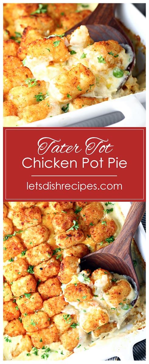Tater Tot Chicken Pot Pie