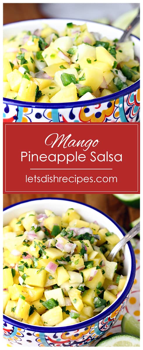 Fresh Mango Pineapple Salsa