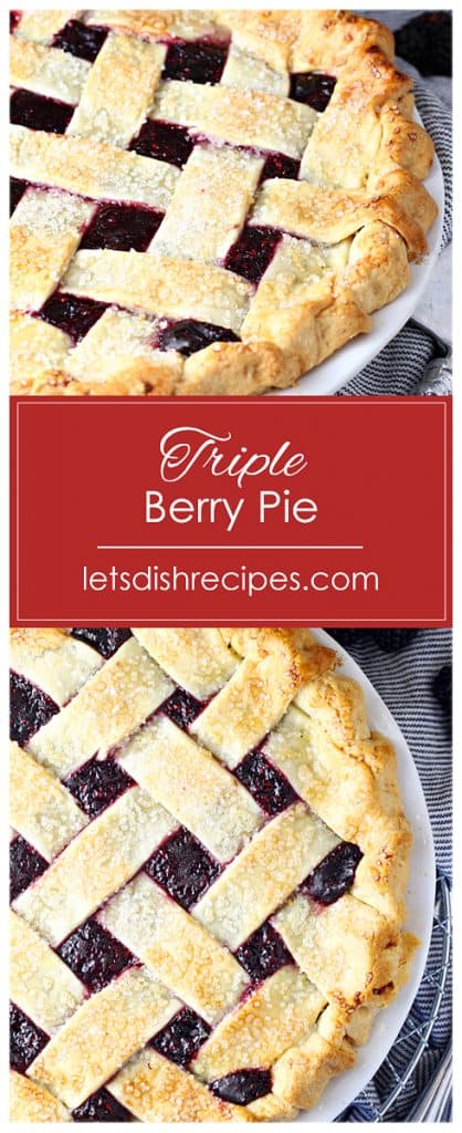 Triple Berry Pie | Let's Dish Recipes