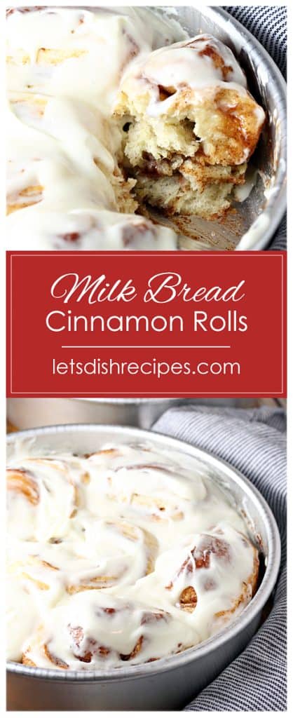 Fluffy Milk Bread Cinnamon Rolls — Let's Dish Recipes