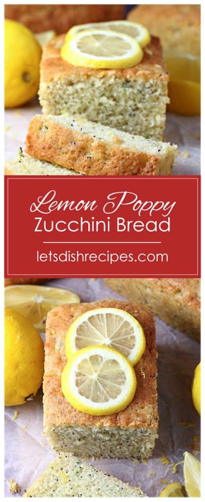 Lemon Poppy Seed Zucchini Bread | Let's Dish Recipes