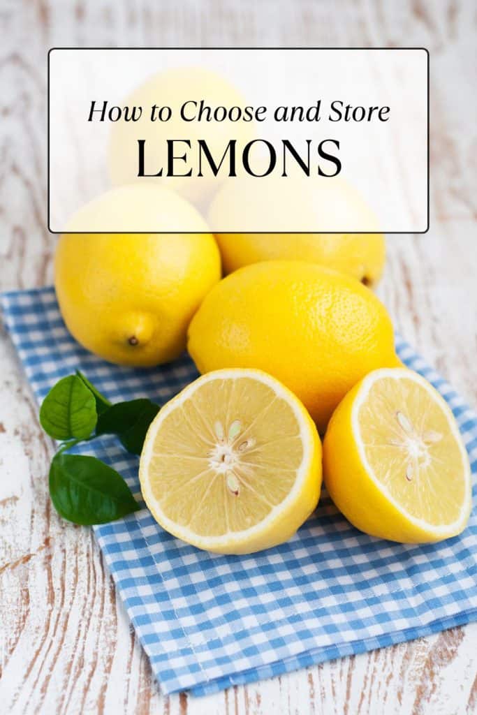 Choosing and Storing Lemons