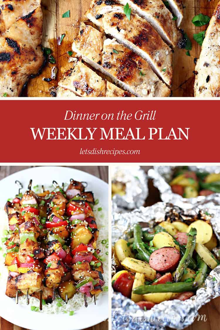 Weekly Meal Plan 7 {Dinner on the Grill} | Let's Dish Recipes