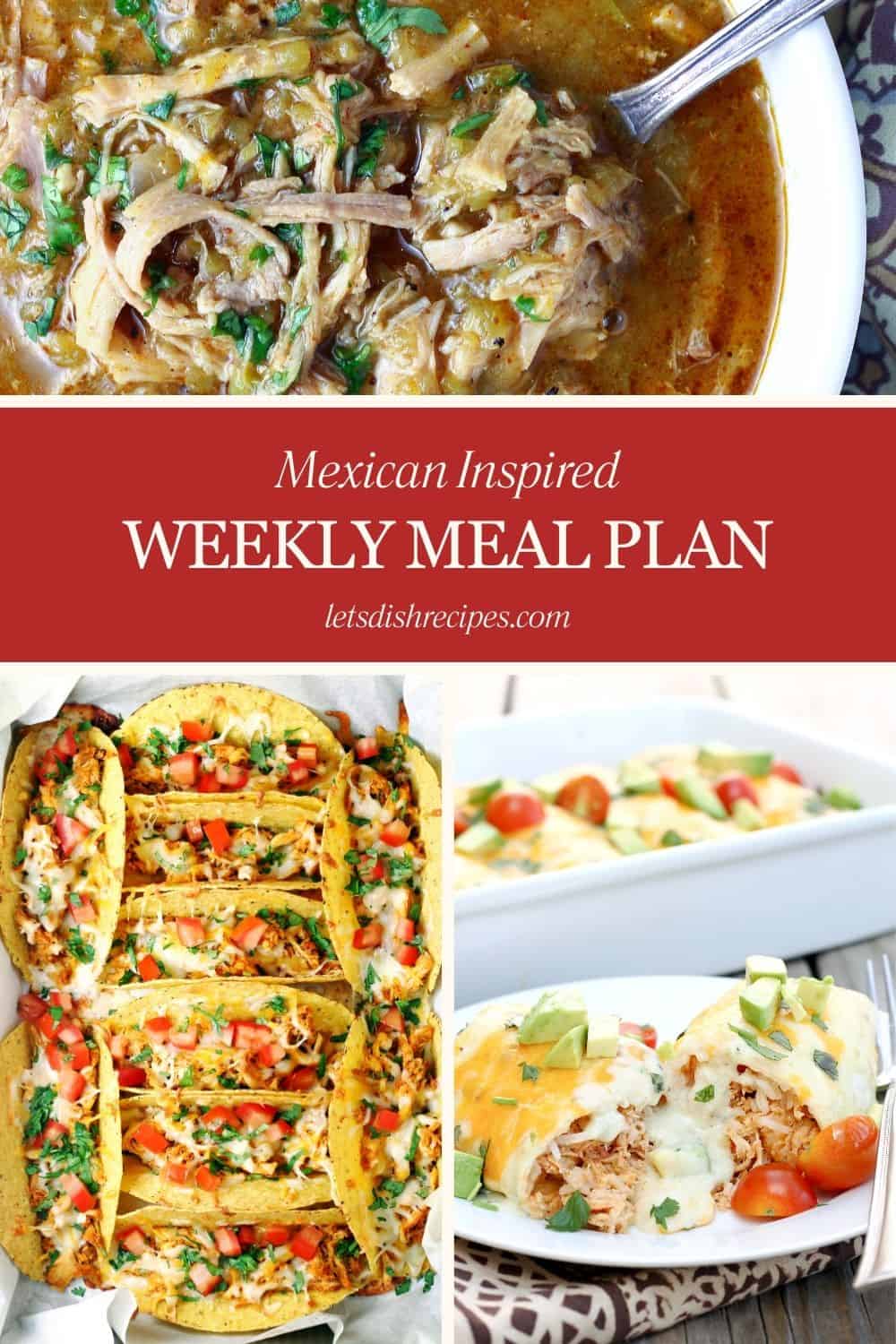 Weekly Meal Plan 4 {Mexican-Inspired Favorites} | Let's Dish Recipes