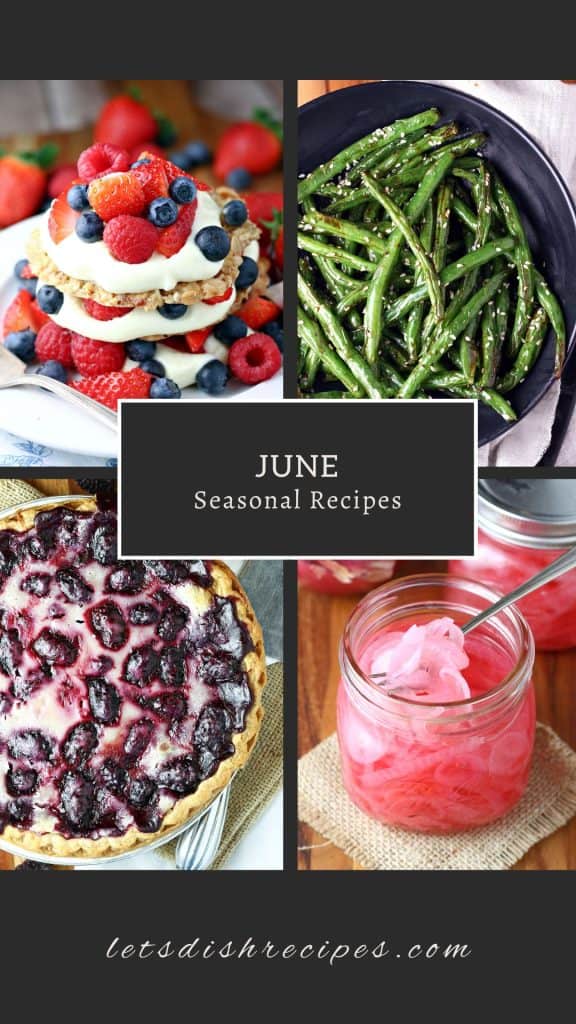 June Seasonal Recipes Collage